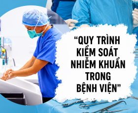 Quy trình kiểm soát nhiễm khuẩn trong bệnh viện